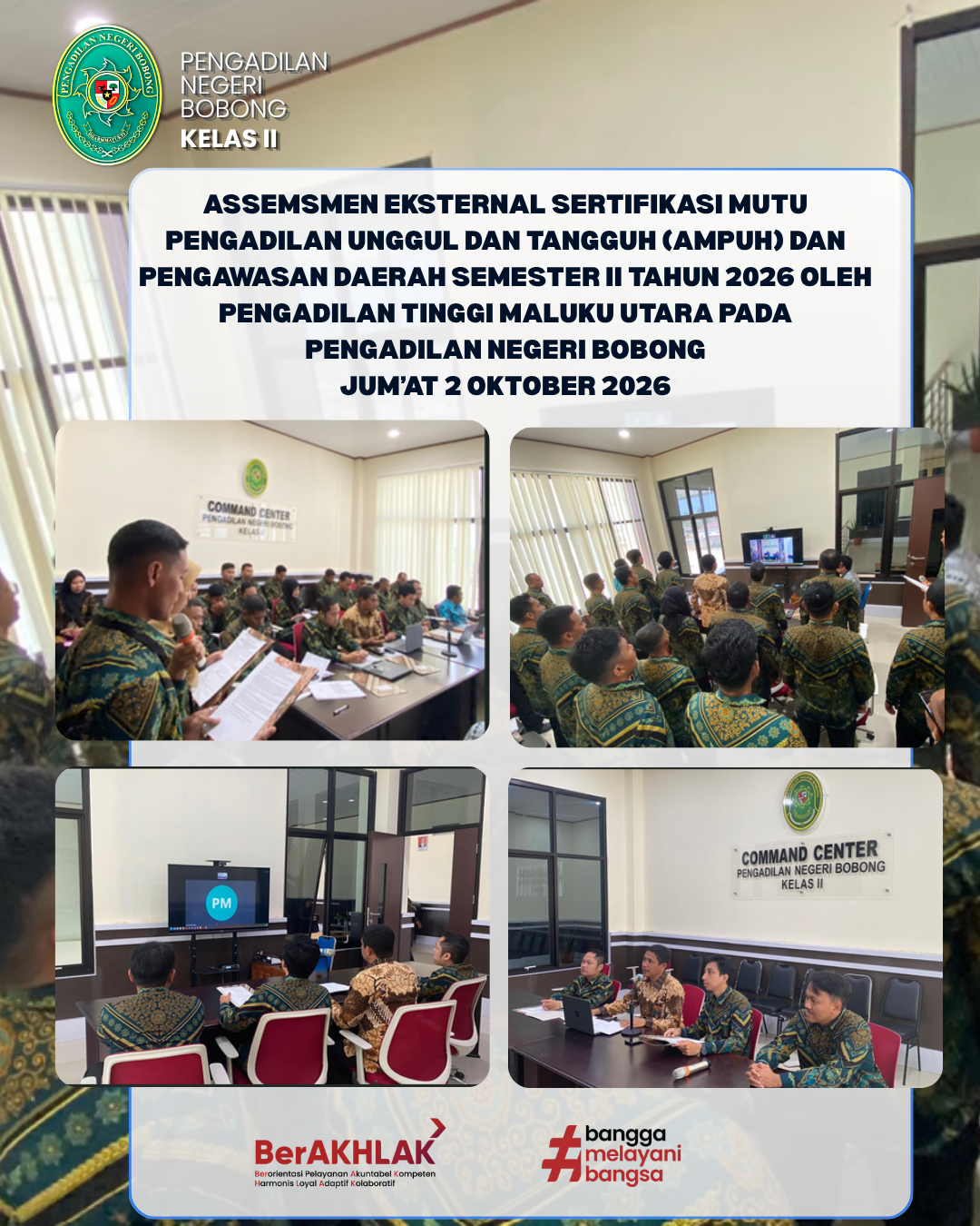 ASSEMSMEN EKSTERNAL SERTIFIKASI MUTU PENGADILAN UNGGUL DAN TANGGUH (AMPUH) DAN PENGAWASAN DAERAH SEMESTER II TAHUN 2026 